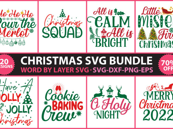 Christmas vector t-shirt design bundle, christmas svg bundle, winter svg, santa svg, holiday, merry christmas, christmas bundle, funny christmas shirt, cut file cricut, christmas svg bundle, winter svg, santa svg,