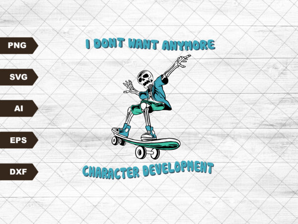 Character development meme short sleeve svg cut files,cricut cut files,svg file for cricut, ai, png, dxf. eps t shirt vector file