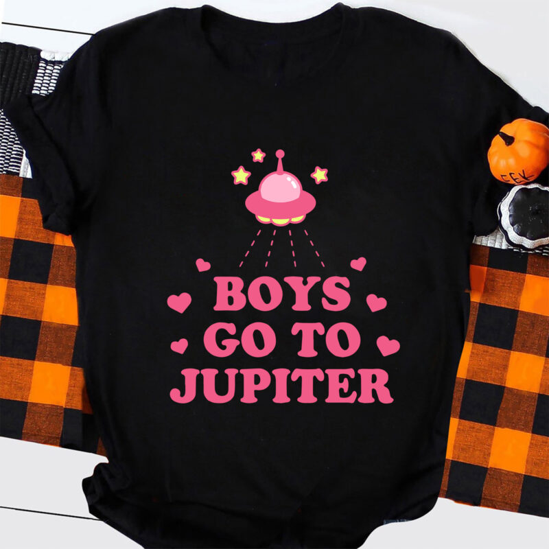 Boys go to Jupiter- Svg- Digital Download- Sublimation, Eps Svg Dxf Jpg Png