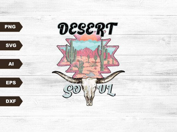 Retro sublimations, designs downloads, vintage sublimations, svg, clipart, shirt design, sublimation downloads, cactus, skull, desert soul