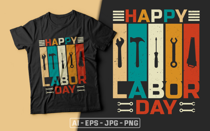 Happy labor day-usa labour day t-shirt design vector,labor t shirt design,labor svg t shirt,labor eps t shirt,labor ai t shirt,labor t shirt design bundle,labor png t shirt,labor day,labor day quotes,labor