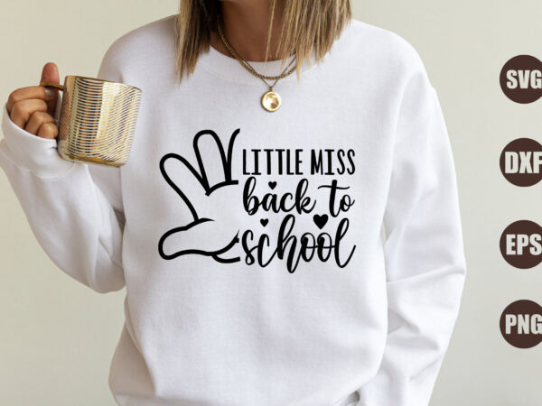 Little miss back to school t shirt vector graphic