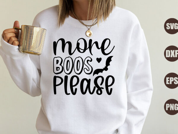 More boos please t shirt designs for sale