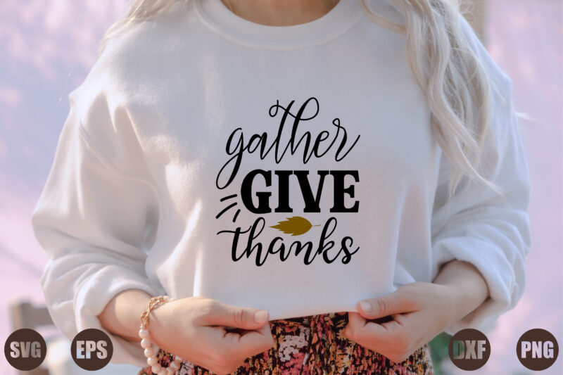 gather give thanks