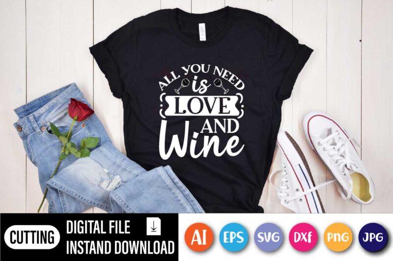 All you Need Is Love And Wine