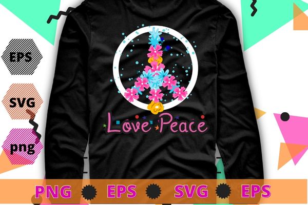 PEACE SIGN LOVE T Shirt, love peace flower decoration 60s 70s Tie Dye Hippie Costume Shirt design svg