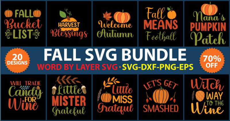 Fall t-shirt design, Fall SVG Bundle, DXF, PNG jpeg, Fall Farmhouse Autumn Clipart, Harvest Quotes Bundle, Rustic Fall Cut File Download For Signs Home Decor png,fall svg, happy fall svg,