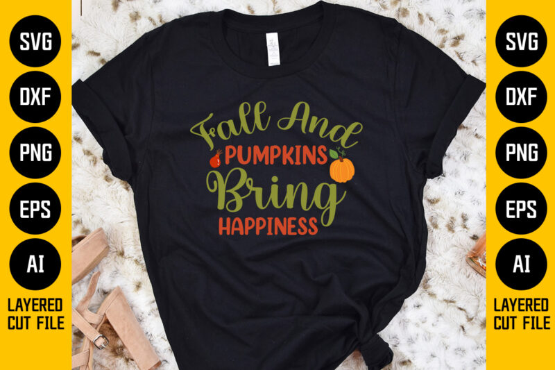 Fall t-shirt design, Fall SVG Bundle, DXF, PNG jpeg, Fall Farmhouse Autumn Clipart, Harvest Quotes Bundle, Rustic Fall Cut File Download For Signs Home Decor png,fall svg, happy fall svg,