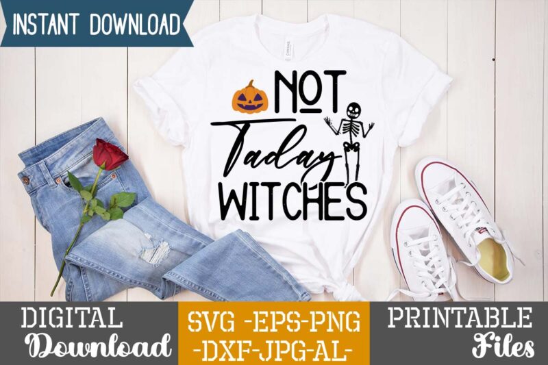 No Taday Witches SVG Design,good witch t-shirt design , boo! t-shirt design ,boo! svg cut file , halloween t shirt bundle, halloween t shirts bundle, halloween t shirt company bundle,