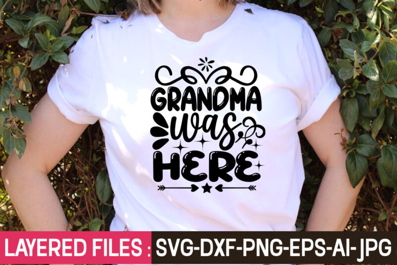 Grandma SVG bundle, grandma shirt SVG, blessed grandma SVG, grandma heart svg, mother's day svg, nana svg grandma svg bundle, grandma shirt svg, blessed grandma svg, grandparents svg, mom svg,