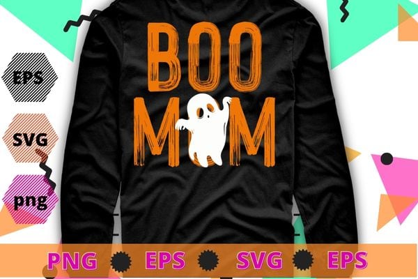 Boo mom funny halloween spooky ghost t-shirt design svg,