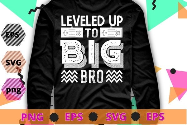 leveled up to big bro 2022 Video Gamer T-Shirt design svg, pregnancy announcement,