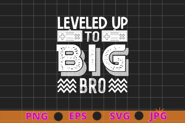 leveled up to big bro 2022 Video Gamer T-Shirt design svg, pregnancy announcement,