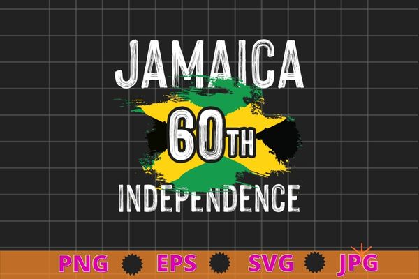 Jamaica 60th Anniversary, Jamaica Indepedence day T-Shirt design svg, Jamaica Shirt, Jamaican Flag,Jamaican proud, Jamaican girl