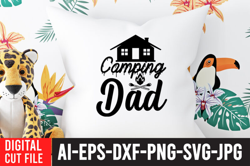 Camping Dad SVG Cut File , Camping Svg Bundle, Camp Life Svg, Campfire Svg, Png, Silhouette, Cricut, Cameo, Digital, Vacation Svg, Camping Shirt Design mountain svg,Camping Svg Bundle, Camp Life