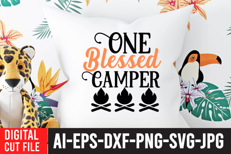 One Blessed Camper T-Shirt Design ,One Blessed Camper SVG Cut File, Camping Svg Bundle, Camp Life Svg, Campfire Svg, Png, Silhouette, Cricut, Cameo, Digital, Vacation Svg, Camping Shirt Design mountain