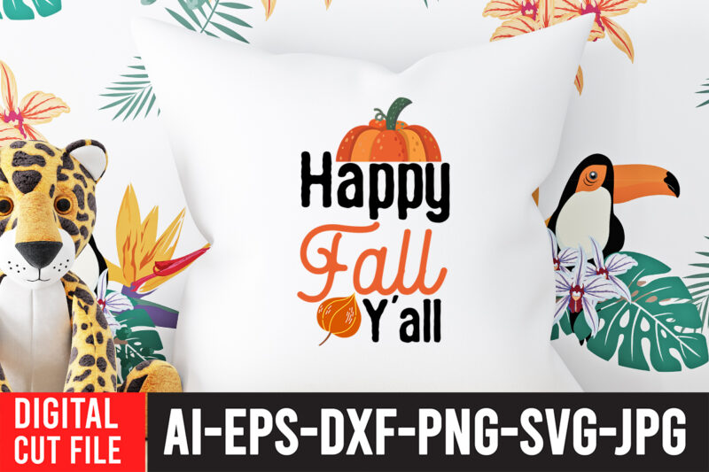 Happy Fall Y all SVG Cut File Enjoy fall sublimation t-shirt design , fall sublimation , fall sublimation design , autumn sublimation design , fall sublimation bundle, fall png, fall