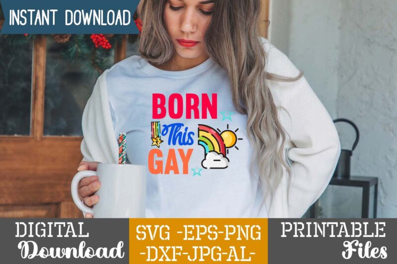 Born This Gay,Rainbow svg bundle ,fall svg bundle , fall t-shirt design bundle , fall svg bundle quotes , funny fall svg bundle 20 design , fall svg bundle, autumn