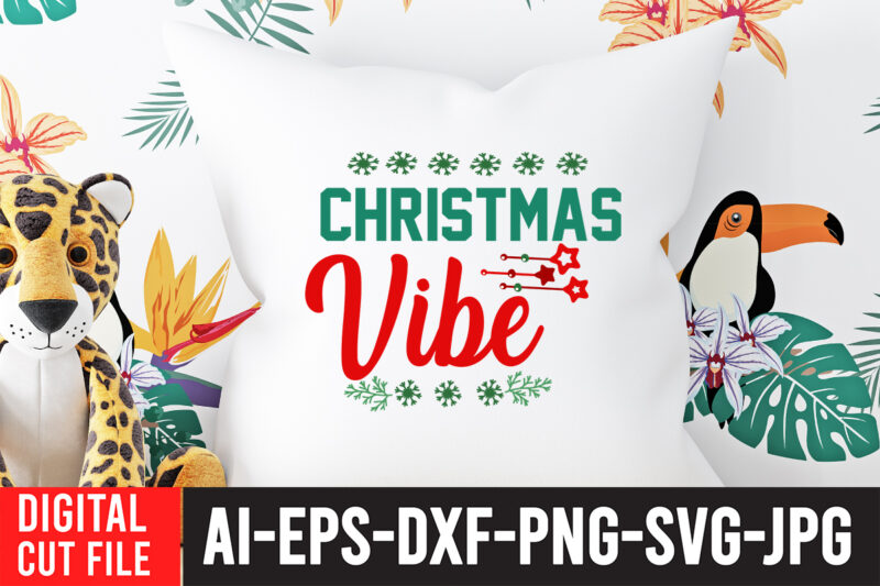 Christmas Vibe T+shirt design,Christmas SVG Bundle, Winter svg, Santa SVG, Holiday, Merry Christmas, Christmas Bundle, Funny Christmas Shirt, Cut File Cricut, Christmas SVG Bundle, Winter svg, Santa SVG, Holiday, Merry