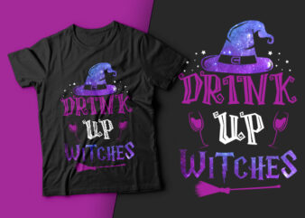 Drink up Witches – halloween t shirt design,halloween t shirts design,halloween svg design,good witch t-shirt design,boo t-shirt design,halloween t shirt company design,mens halloween t shirt design,vintage halloween t shirt design,halloween