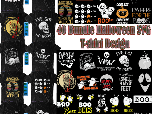 Halloween svg 40 bundles t shirt design part 2, halloween svg bundle, halloween t shirt design bundle, bundles halloween, halloween bundles, halloween bundle, bundle halloween, halloween t shirt design, halloween