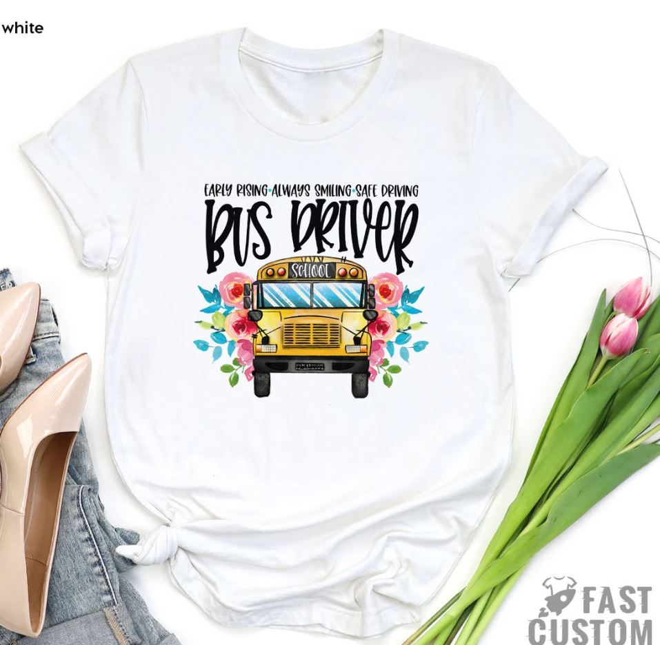 School Bus Driver Shirt, Early Rising Always Smiling Safe Driving T ...