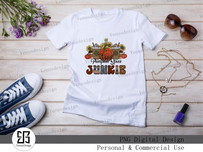 Pumpkin Spice Junkie Sublimation File Tshirt Design