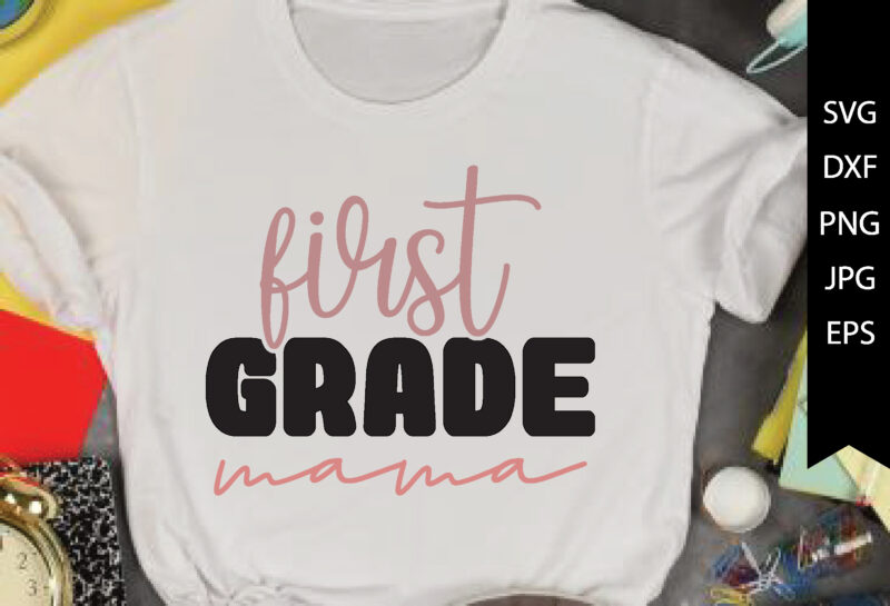 first-grade mama