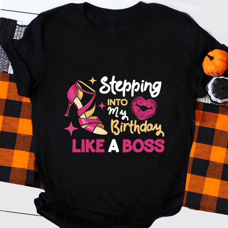 Stepping into, Sassy Classy Fabulous Svg, Birthday Shirt, High Heel, Lips, Birthday svg, Birthday girl, Diva, Sexy, Glitter, Cricut svg