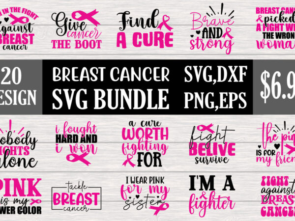 Breast cancer svg bundle t shirt template