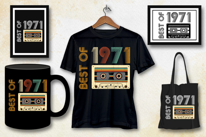 Best of 1971 Birthday T-Shirt Design