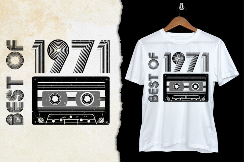 Best of 1971 Birthday T-Shirt Design