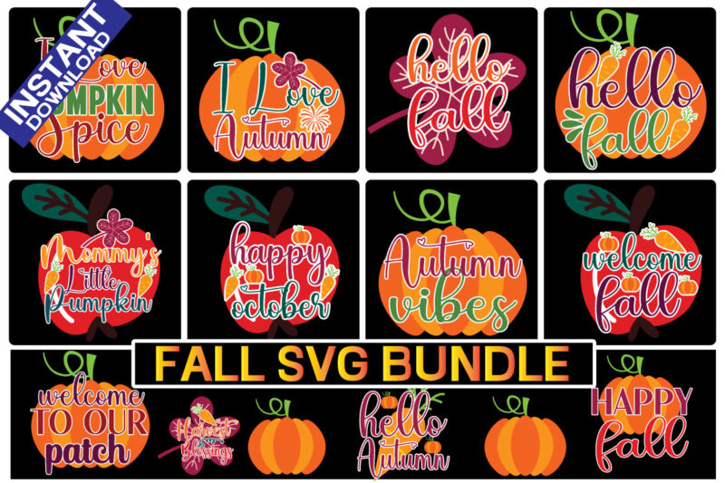 Fall Svg Bundle vector t-shirt design,fall svg bundle free fall svg bundle fall svg bundle usa fall svg bundle shirt designs fall svg bundle template fall svg bundle text fall