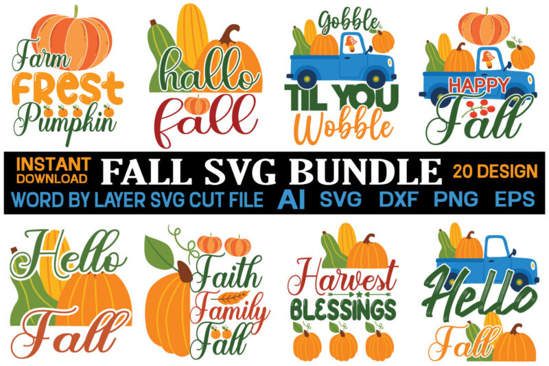 Fall svg bundle bundle , fall autumn mega svg bundle ,fall svg bundle , fall t-shirt design bundle , fall svg bundle quotes , funny fall svg bundle 20 design