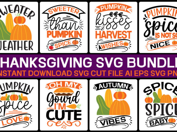 Thanksgiving svg bundle,fall svg bundle bundle , fall autumn mega svg bundle ,fall svg bundle , fall t-shirt design bundle , fall svg bundle quotes , funny fall svg bundle