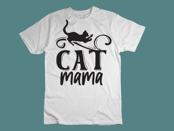 Cat mama- svg t shirt vector file