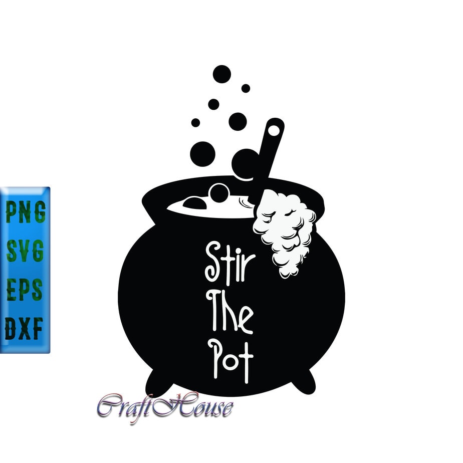 Stir The Pot T Shirt Design Stir The Pot Witch Cauldron Svg Stir The Pot Svg Halloween T 