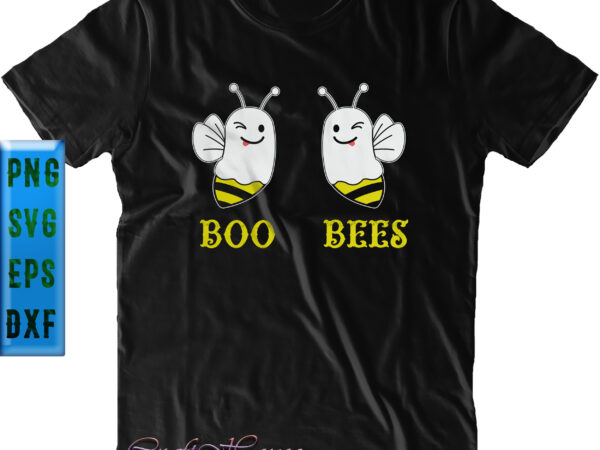 Halloween t shirt design, boo bees, halloween svg, halloween night, ghost svg, halloween vector, pumpkin svg, witch svg, witches