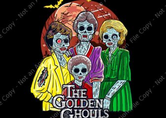 The Golden Ghouls Halloween Png, The Golden Ghouls Png, Halloween Png, Night Moon Halloween Png, Always Check Your Candy Trick Or Treat Png, Funny Halloween Png, Halloween Png, Scary Night t shirt designs for sale