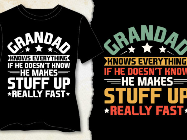 Grandad knows everything t-shirt design