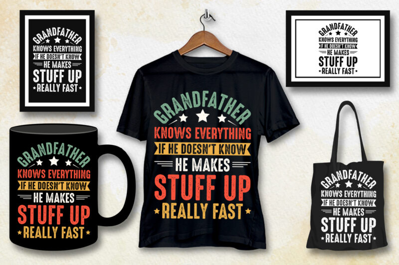 Grandfather Knows Everything T-Shirt Design