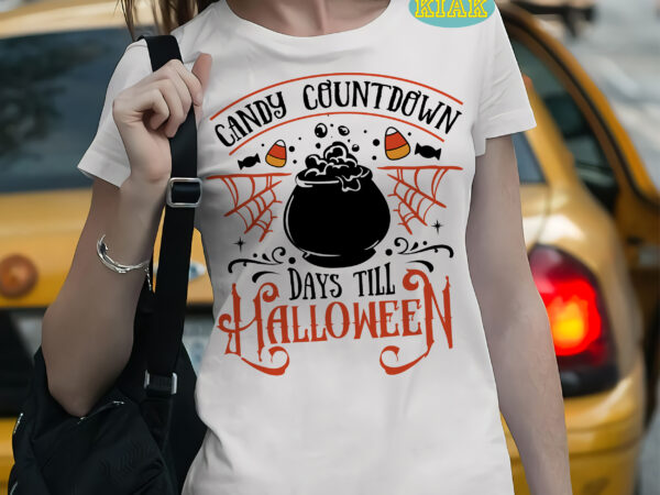 Candy countdown days till halloween t shirt template, halloween svg, bundle halloween, halloween death, halloween night, halloween party, halloween svg, halloween vector, happy halloween, ghost svg, ghost vector, pumpkin svg,