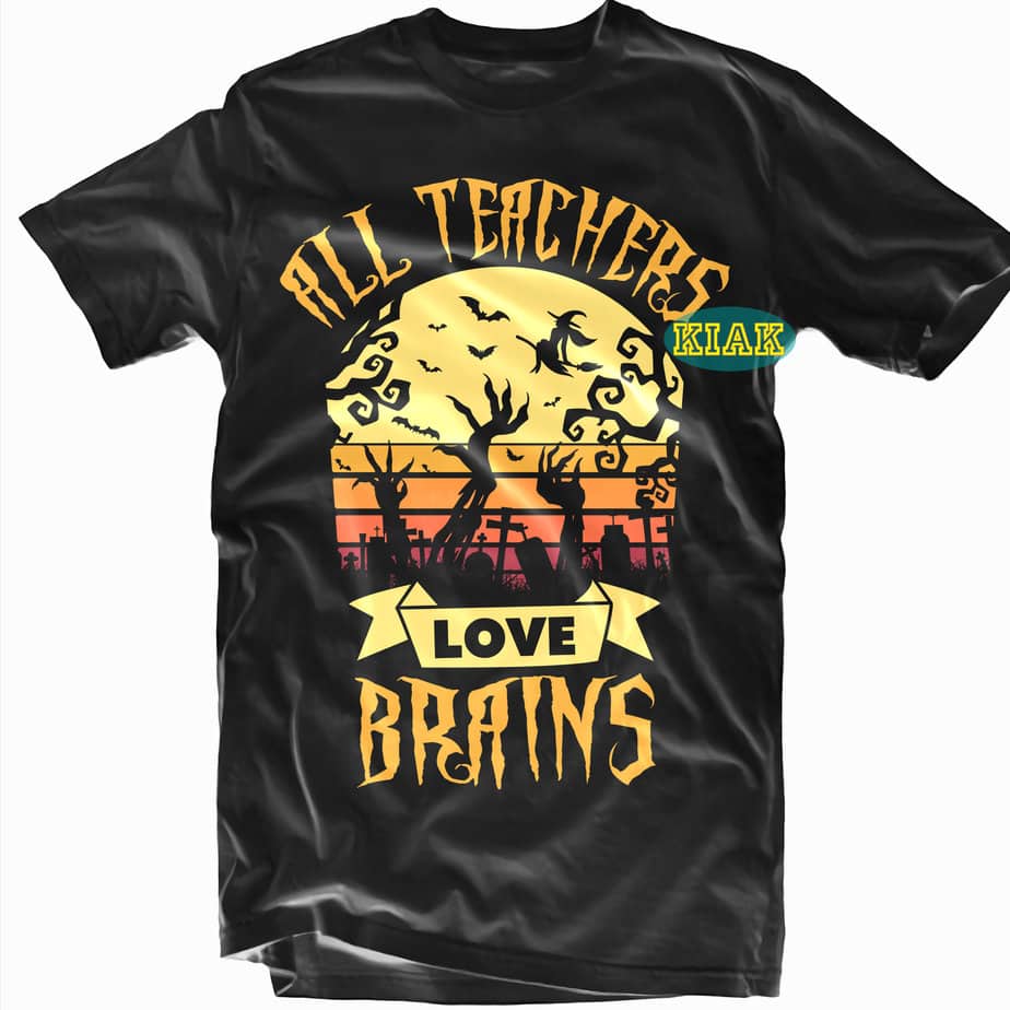 All Teachers Love Brains T-shirt Design, All Teachers Love Brains Svg