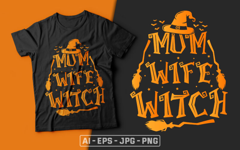 Mom wife witch - mom t shirt halloween, wife halloween t shirt, witch halloween t shirt,halloween t shirt design,boo t shirt,halloween t shirts design,halloween svg design,good witch t-shirt design,boo t-shirt