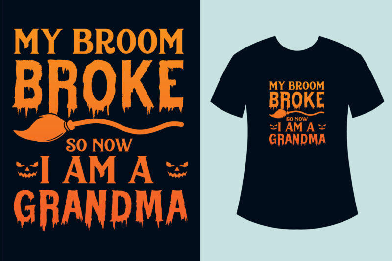 Halloween T-shirt Design Bundle, My Broom Broke T-shirts, Best Halloween T-shirt Design, Halloween T-shirts