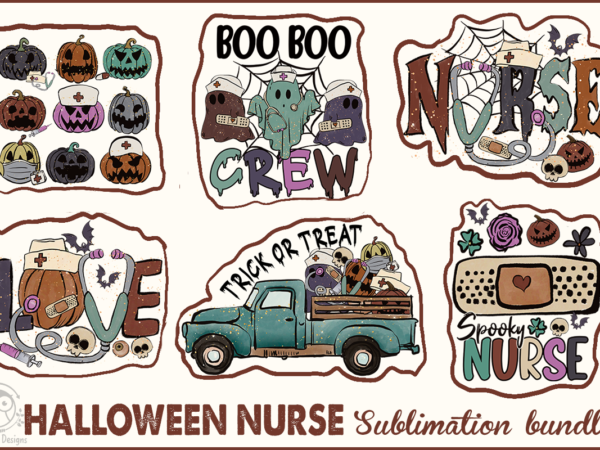 Halloween nurse sublimation bundle graphic t shirt