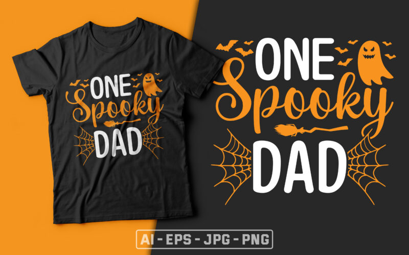 One Spooky Dad - Dad t shirt, dad halloween t shirt design,boo t shirt,halloween t shirts design,halloween svg design,good witch t-shirt design,boo t-shirt design,halloween t shirt company design,mens halloween t