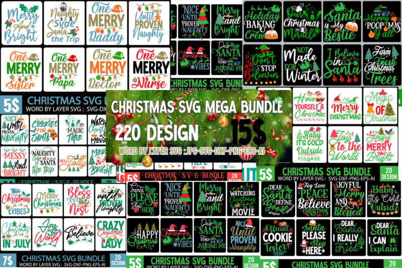 Christmas SVG Mega Bundle , 220 Christmas Design , Christmas svg bundle , 20 christmas t-shirt design , winter svg bundle, christmas svg, winter svg, santa svg, christmas quote svg,