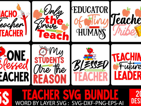 Teacher svg bundle, teacher svg, teacher svg free, free teacher svg, teacher appreciation svg, teacher life svg, teacher apple svg, best teacher ever svg, teacher shirt svg, teacher svgs, best t shirt designs for sale