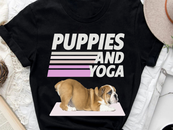 puppies and yoga t shirt